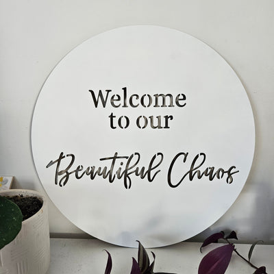 Welcome To The Our Beautiful Chaos