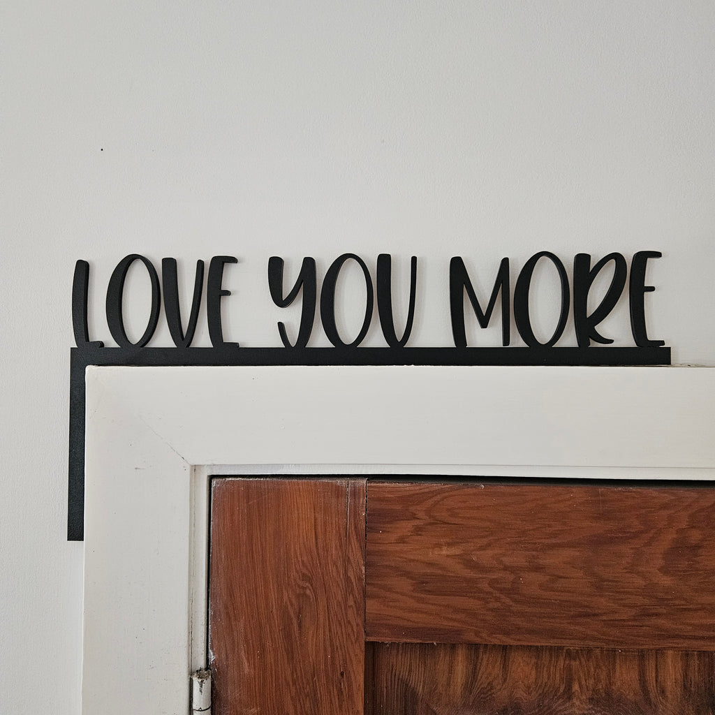 Love You More Door Trim