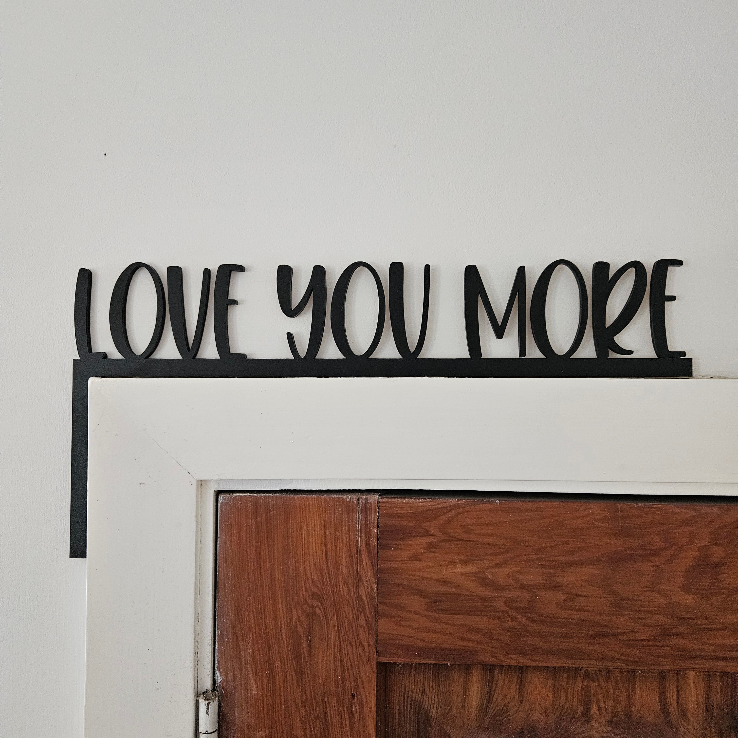 Love You More Door Trim