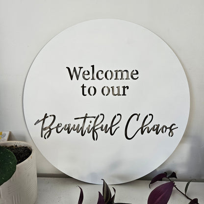 Welcome To The Our Beautiful Chaos