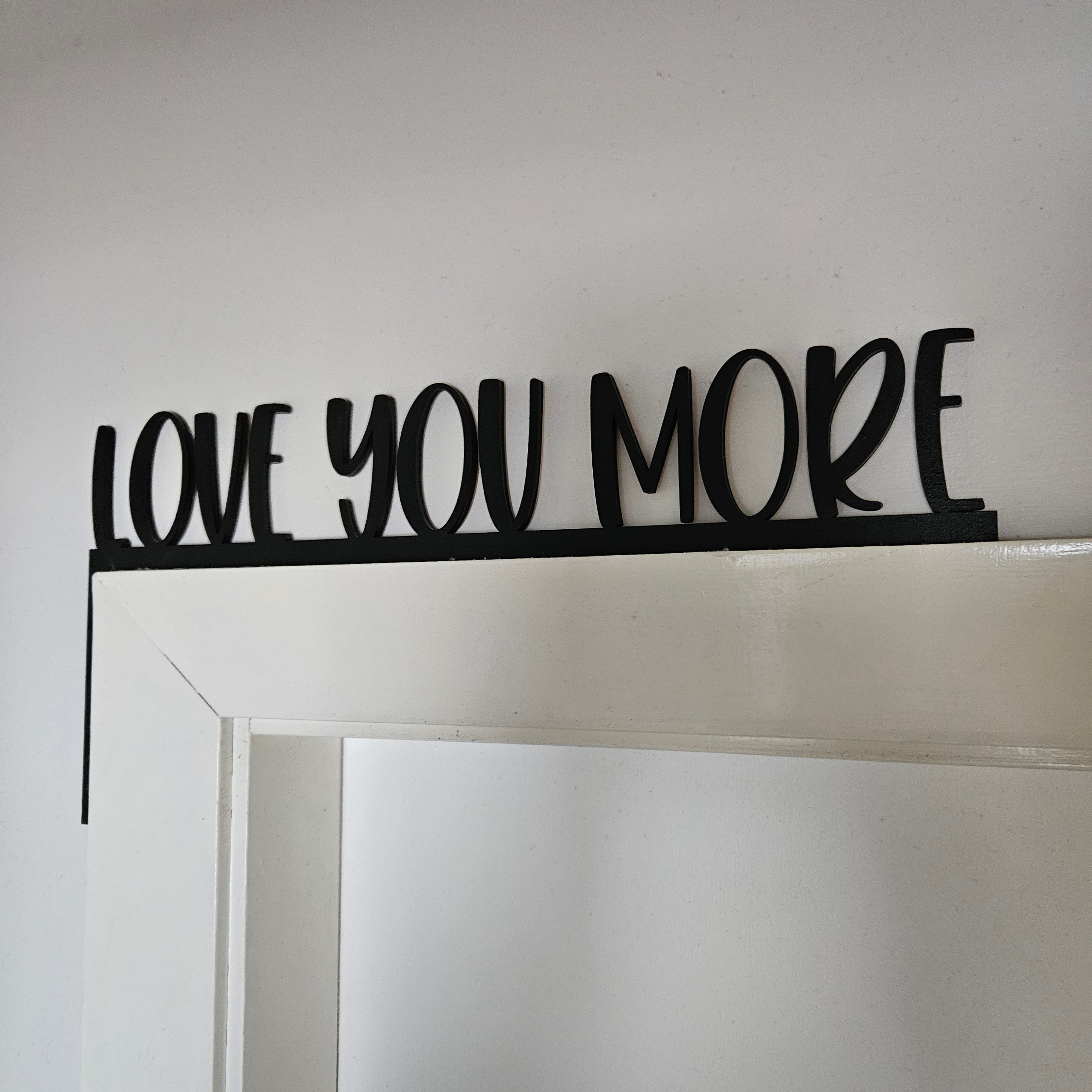 Love You More Door Trim